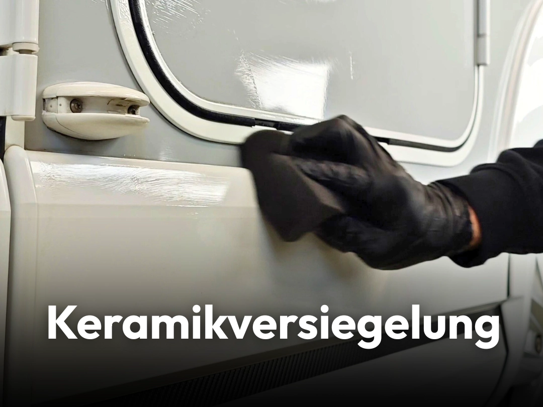 Camperforyou Service Keramikversiegelung
